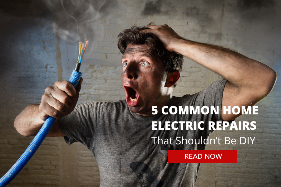 5 Common Home Electric Repairs That Shouldn’t Be DIY