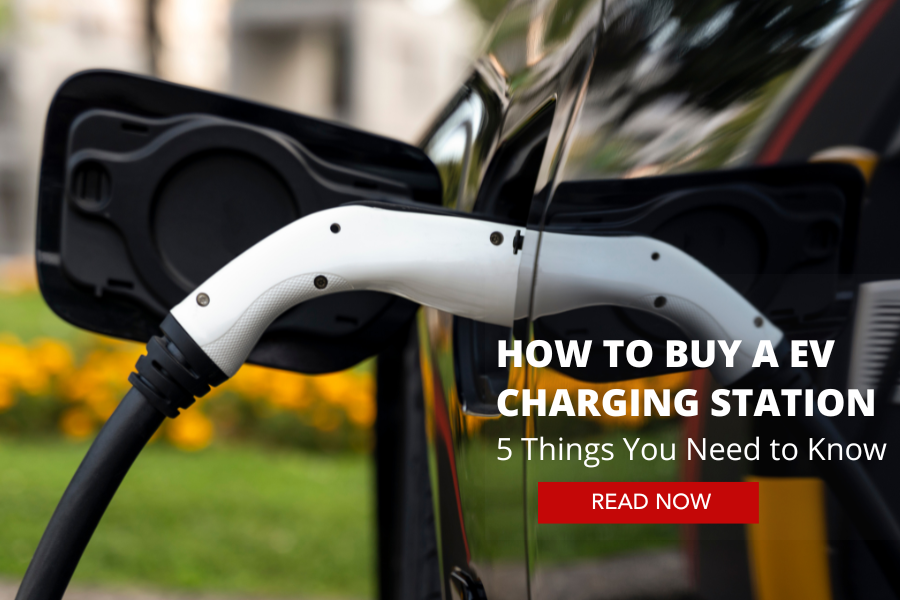 How To Buy a EV Charging Station– 5 Things You Need to Know Before You Purchase Your Home EV Charger