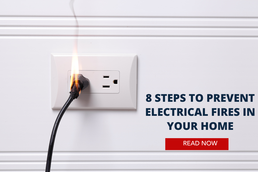 8 Steps to Prevent Electrical Fires in Your Home